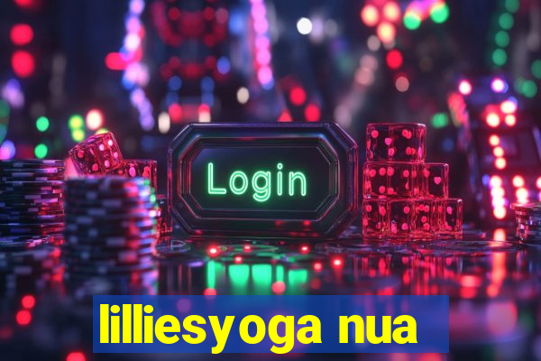 lilliesyoga nua